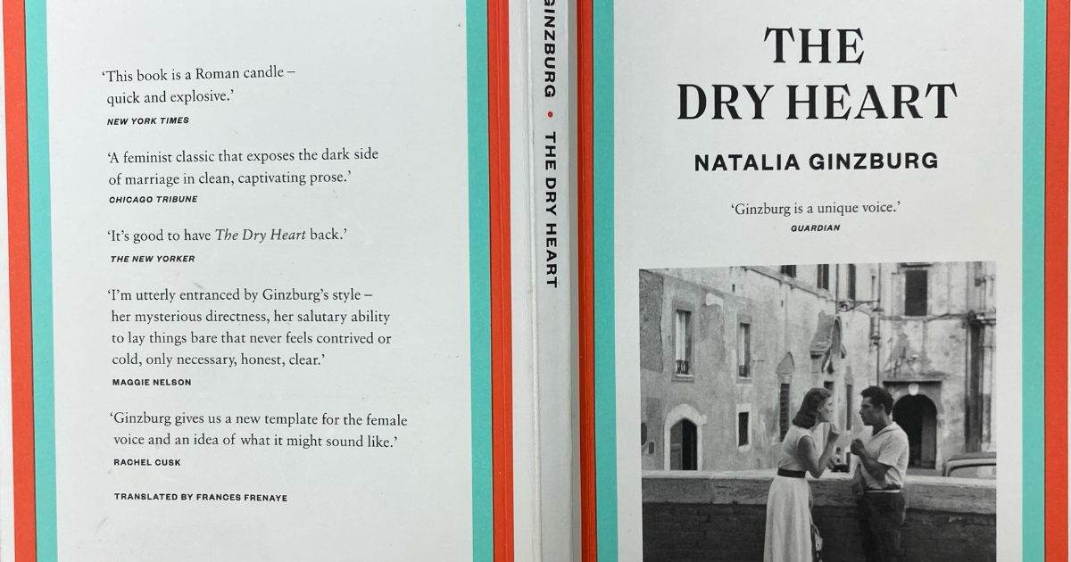 A Brief Review of “The Dry Heart” by Natalia Ginzburg